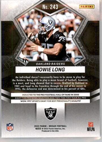 2022 Panini Mozaik 243 Howie Long Oakland Raiders NFL Labdarúgó-Trading Card