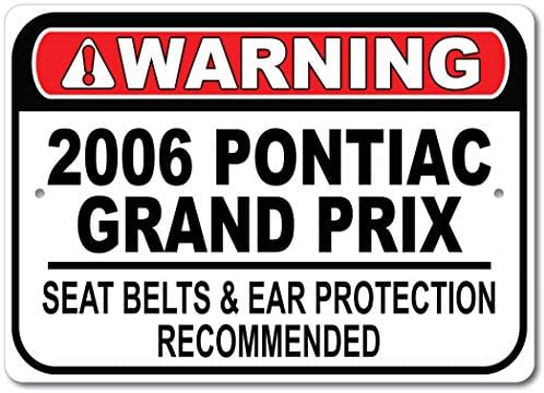 2006 06 Pontiac Grand Prix-biztonsági Öv Ajánlott Gyors Autó Alá, Fém Garázs Tábla, Fali Dekor, GM Autó Jel - 10x14 cm
