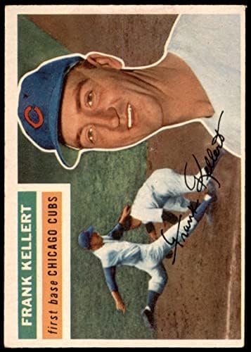 1956 Topps 291 Frank Kellert Chicago Cubs (Baseball Kártya) EX Cubs